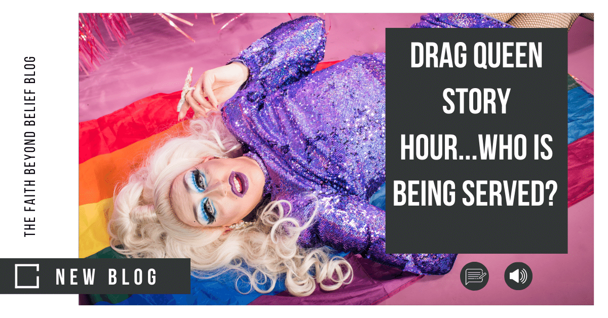 Drag Queen Story Hour...Who is Being Served? 