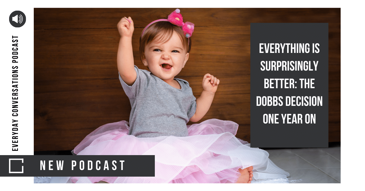  Everything is Surprisingly Better: The Dobbs Decision One Year On