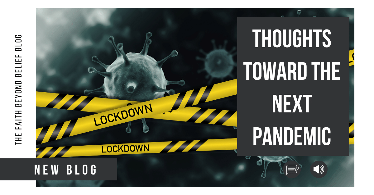 Thoughts Toward the Next Pandemic