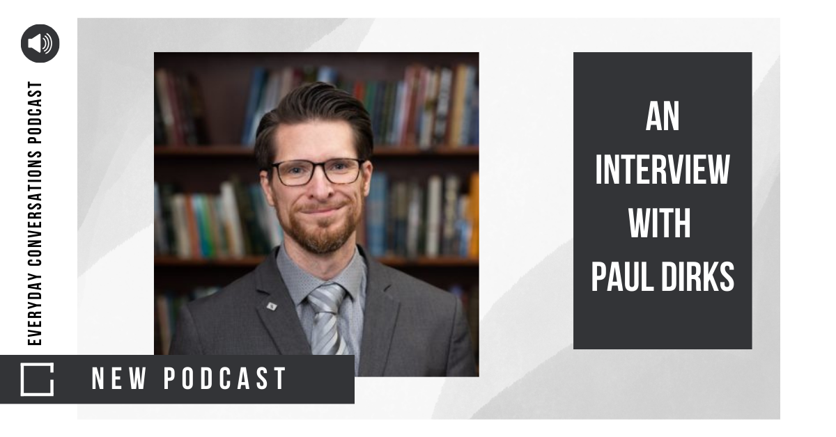 A Conversation with Paul Dirks